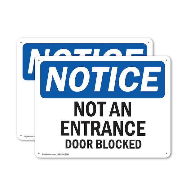 Signmission Not An Entrance Door Blocked OSHA Notice Sign, Plastic, 10in W x 7in L, 2PK OS-2PACK-NS-P-710-L-15144 - main